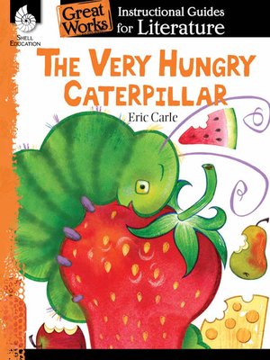 cover image of The Very Hungry Caterpillar: Instructional Guides for Literature